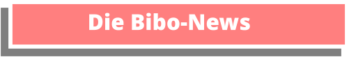 Die Bibo-News